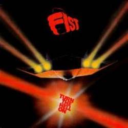 Fist (UK) : Turn the Hell on
